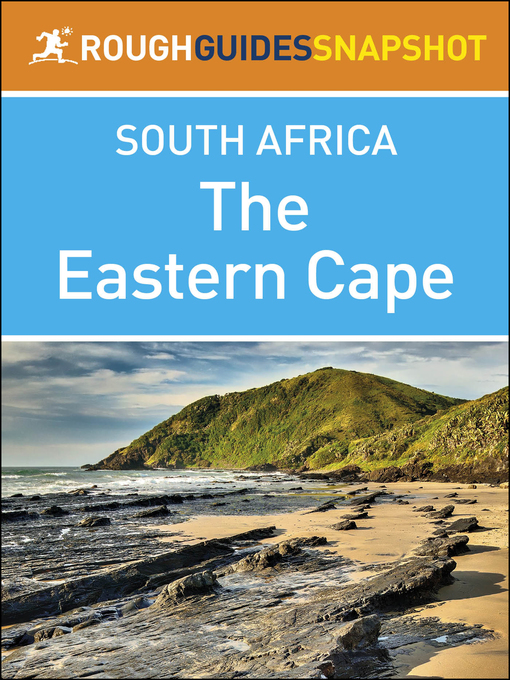 Title details for The Eastern Cape (Rough Guides Snapshot South Africa) by Rough Guides - Available